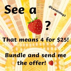 🍓SALE! 4 for $25 if you see a strawberry!🍓